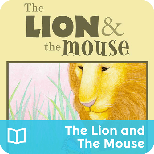 The Lion and The Mouse | Curious World